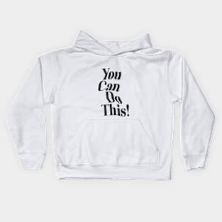 You Can Do This by The Motivated Type in Orange and Black Kids Hoodie